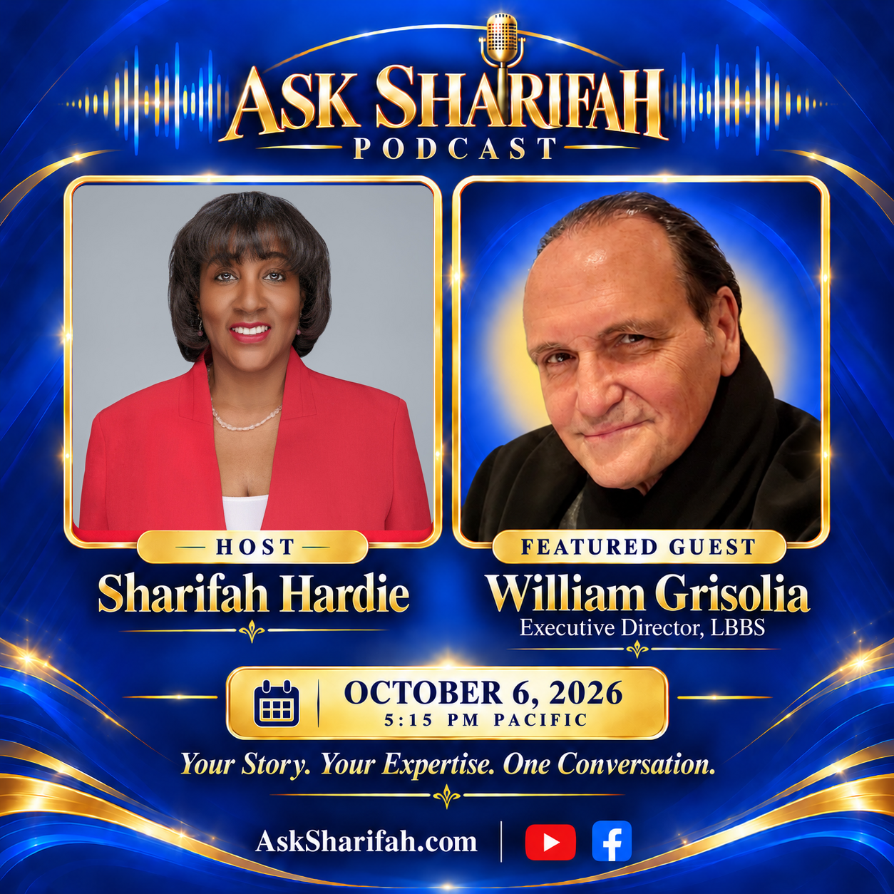 Ask Sharifah Podcast with William Grisolia, October 6, 2026 at 5:15 PM Pacific